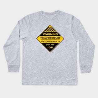 Workplace Warning Label Kids Long Sleeve T-Shirt